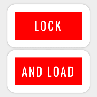 Lock and Load Sticker